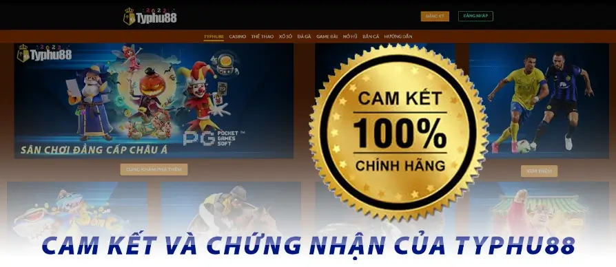 Cam kết và chứng nhận của TYPHU88