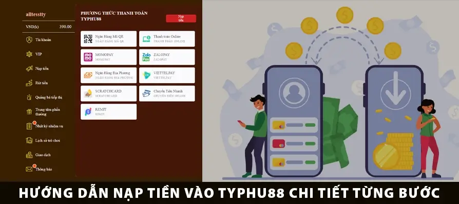 Hướng dẫn nạp tiền vào TYPHU88 chi tiết từng bước