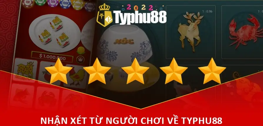 Nhận xét từ người chơi về TYPHU88